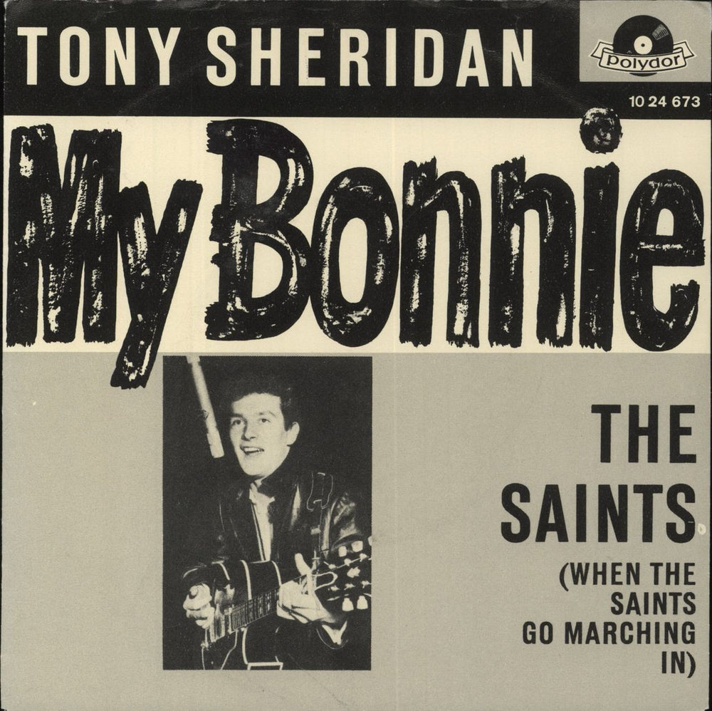 Tony Sheridan My Bonnie German 7" vinyl single (7 inch record / 45) 1024673