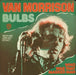 Van Morrison Bulbs + pr German Promo 7" vinyl single (7 inch record / 45) WB16486