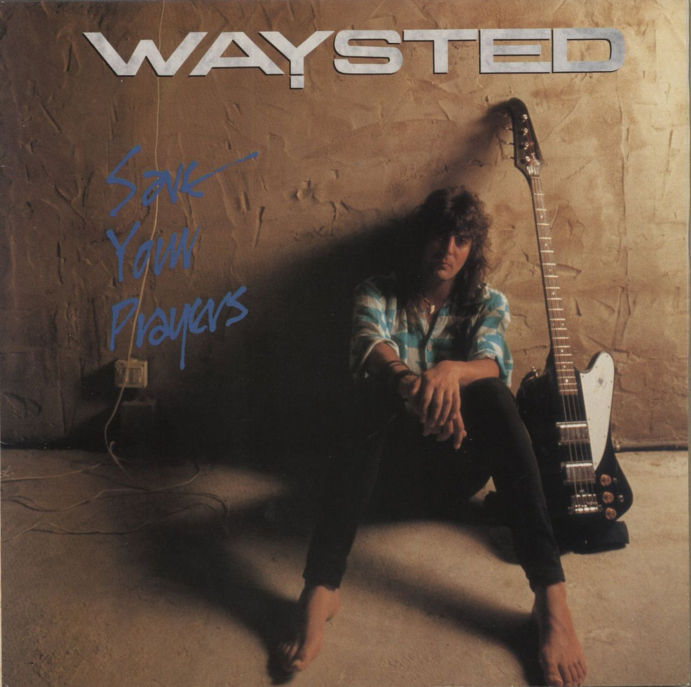 Waysted Save Your Prayers UK vinyl LP album (LP record) PCS7307