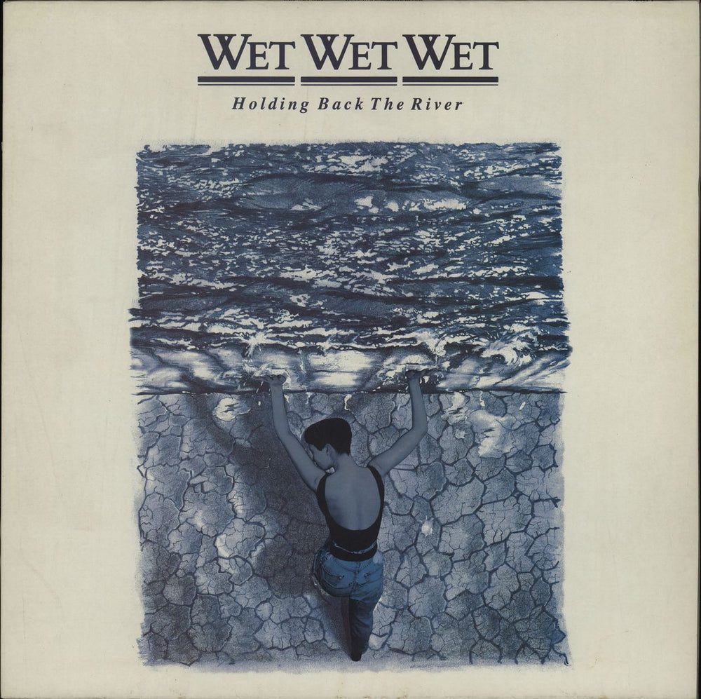 Wet Wet Wet Holding Back The River UK vinyl LP album (LP record) 842011-1