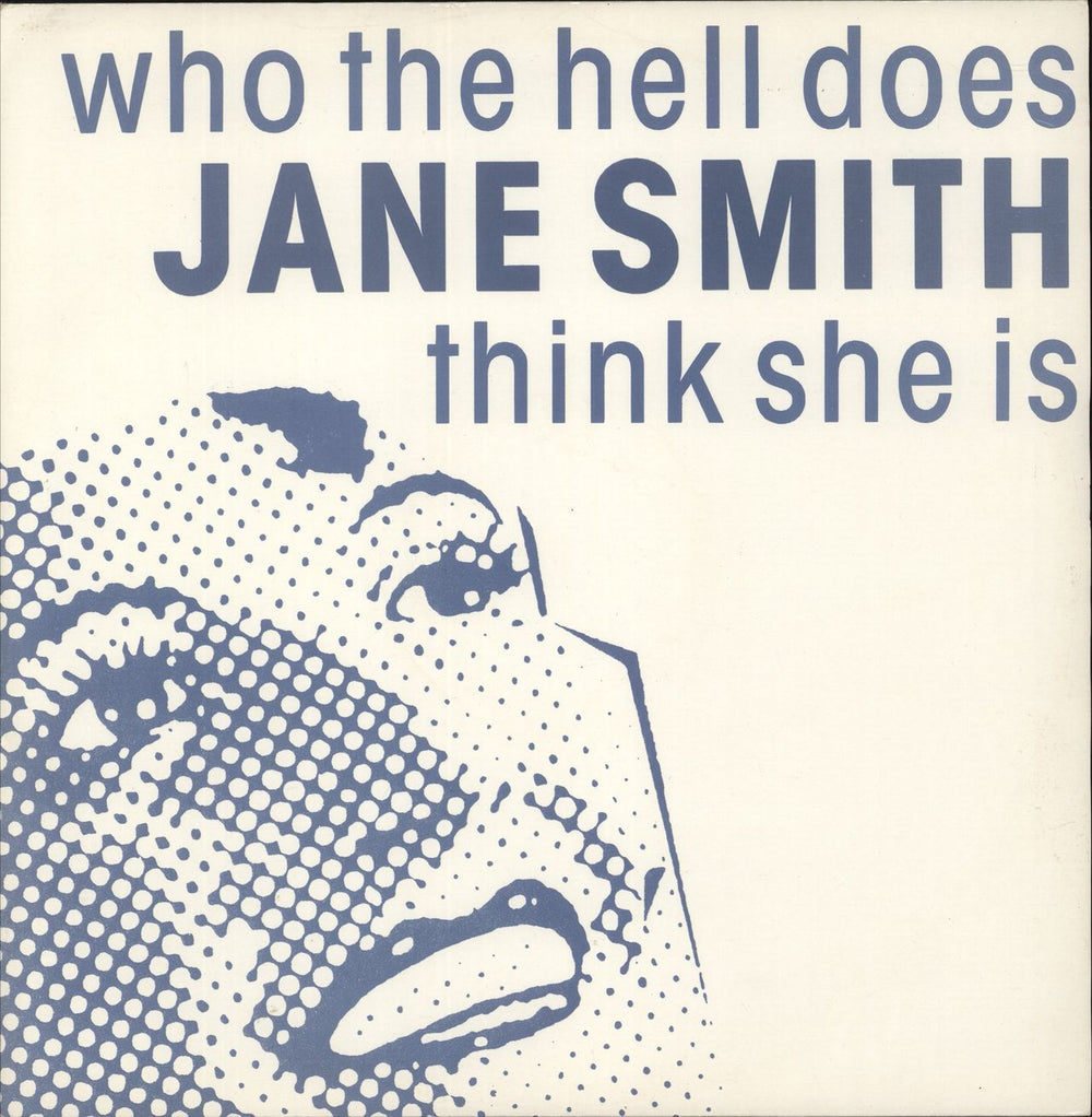 Who The Hell Does Jane Smith Think She Is Use Imagination UK 12" vinyl single (12 inch record / Maxi-single) FUX1T
