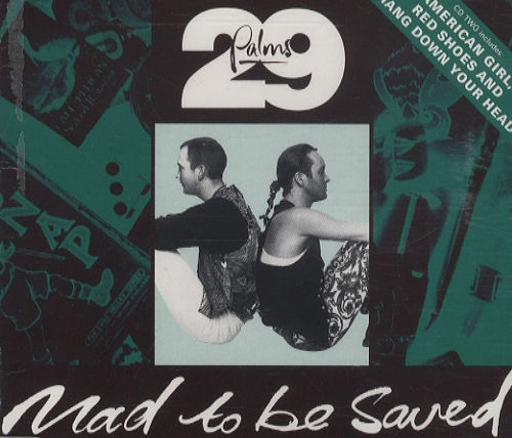 29 Palms Mad To Be Saved UK CD single (CD5 / 5") CDEIRS177