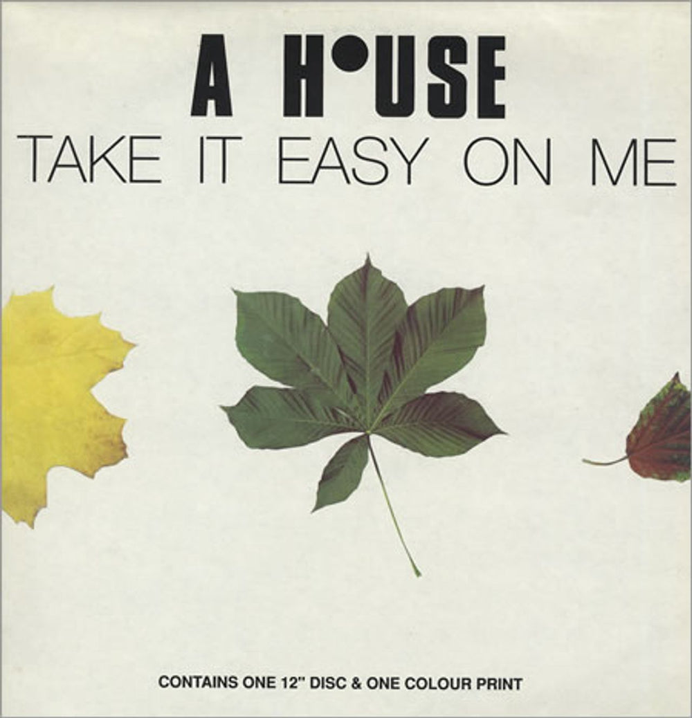 A House Take It Easy On Me + Print UK 12" vinyl single (12 inch record / Maxi-single) 12AHOU2