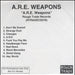 A.R.E. Weapons A.R.E. Weapons UK Promo CD-R acetate CD-R ACETATE