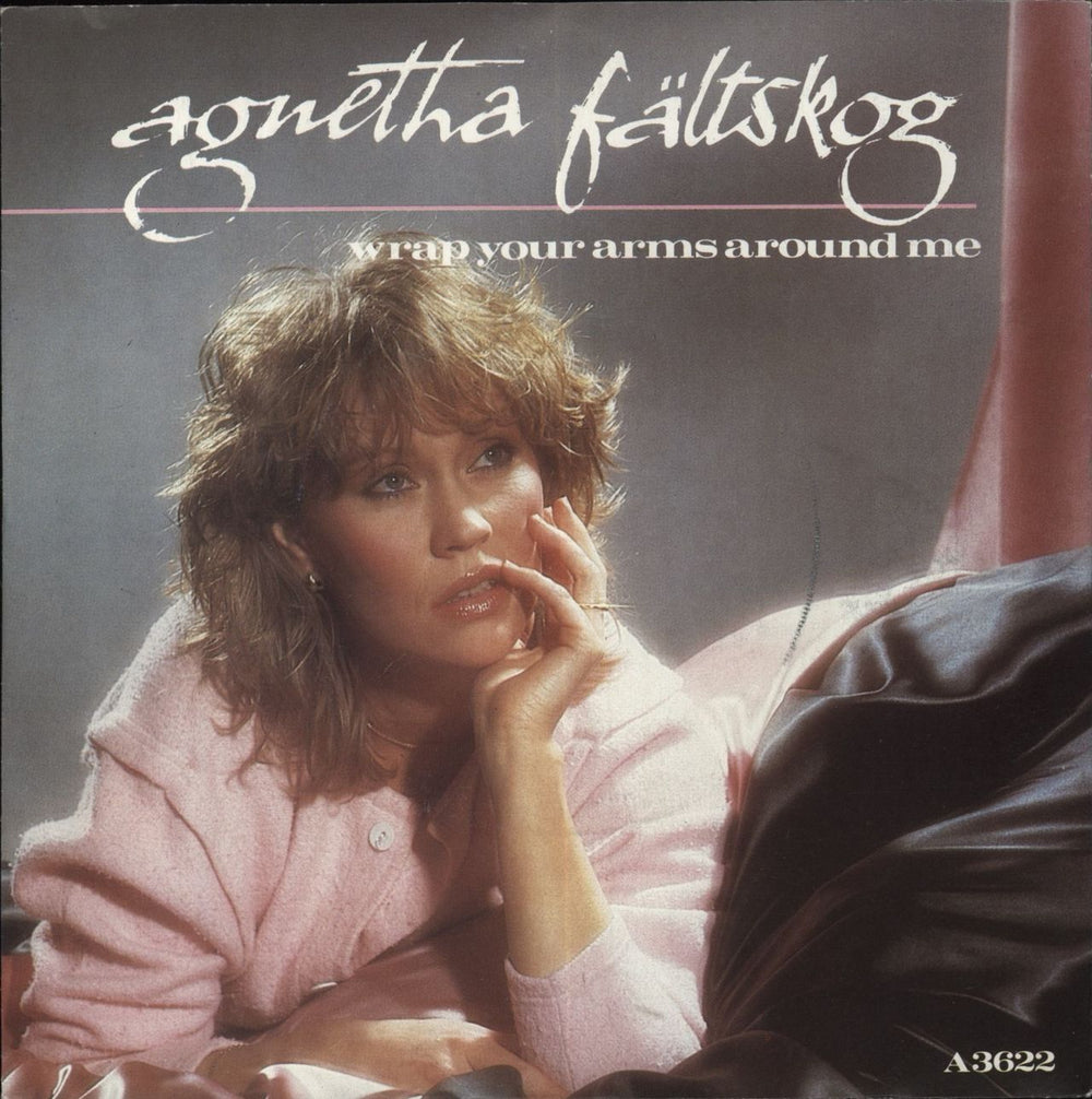 Agnetha Fältskog Wrap Your Arms Around Me + p/s UK 7" vinyl single (7 inch record / 45) A3622