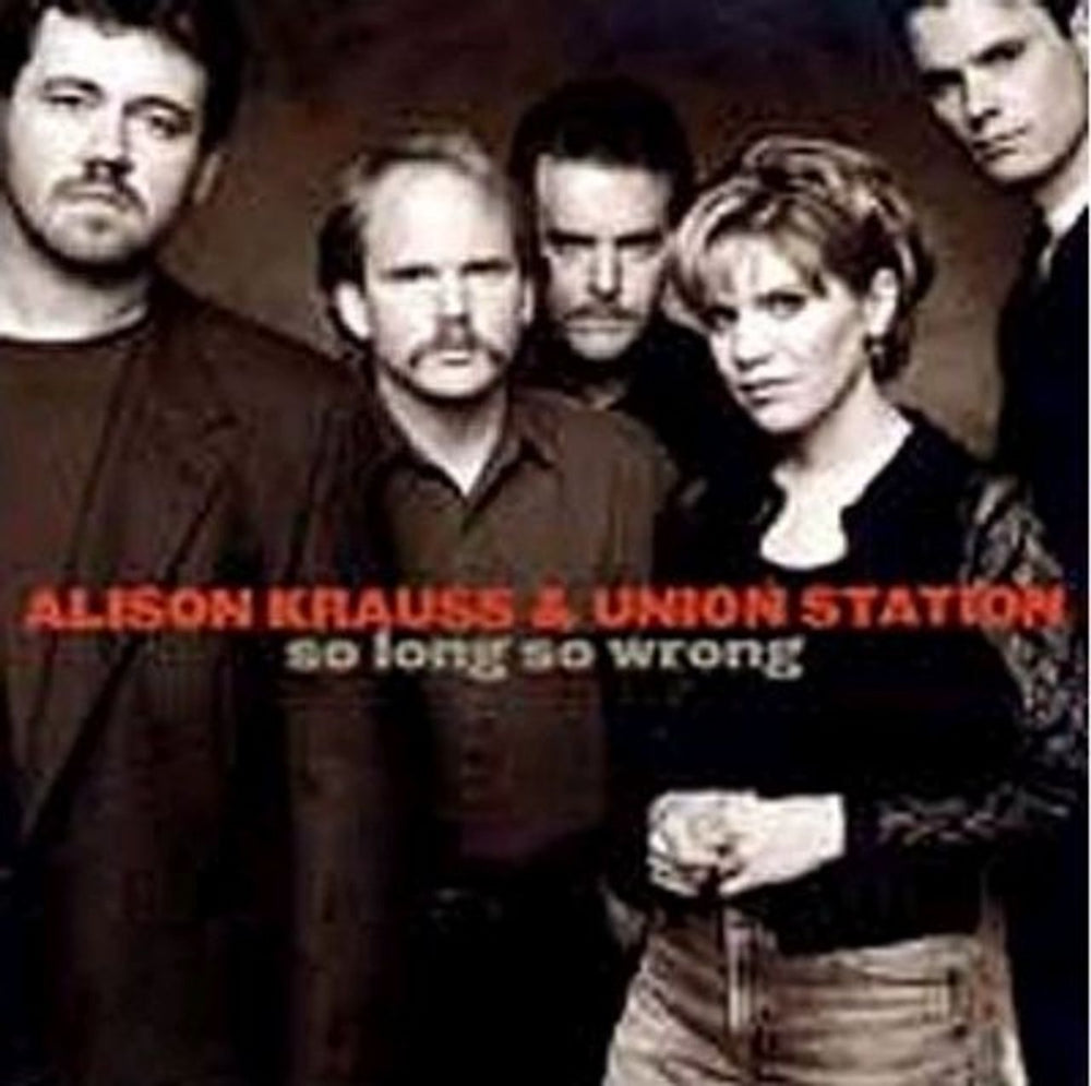 Alison Krauss So Long So Wrong UK CD album (CDLP) ROUNDERCD0365