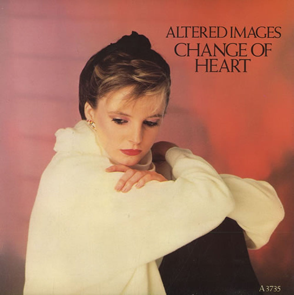 Altered Images Change Of Heart UK 7" vinyl single (7 inch record / 45) A3735