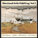 Aly Bain Shetland Folk Fiddling Vol 2 UK vinyl LP album (LP record) 12TS379