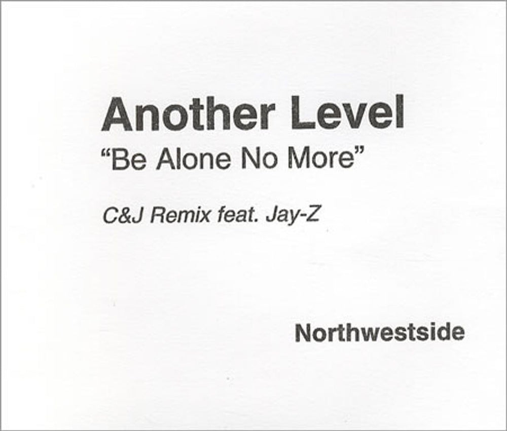 Another Level Be Alone No More UK Promo CD-R acetate CD ACETATE