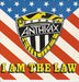 Anthrax I Am The Law UK 12" vinyl single (12 inch record / Maxi-single) 12IS316