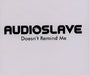 Audioslave Doesn't Remind Me UK Promo CD single (CD5 / 5") SLAVE3