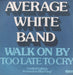 Average White Band Walk On By - Blue Vinyl - advance UK Promo 7" vinyl single (7 inch record / 45) XB1087