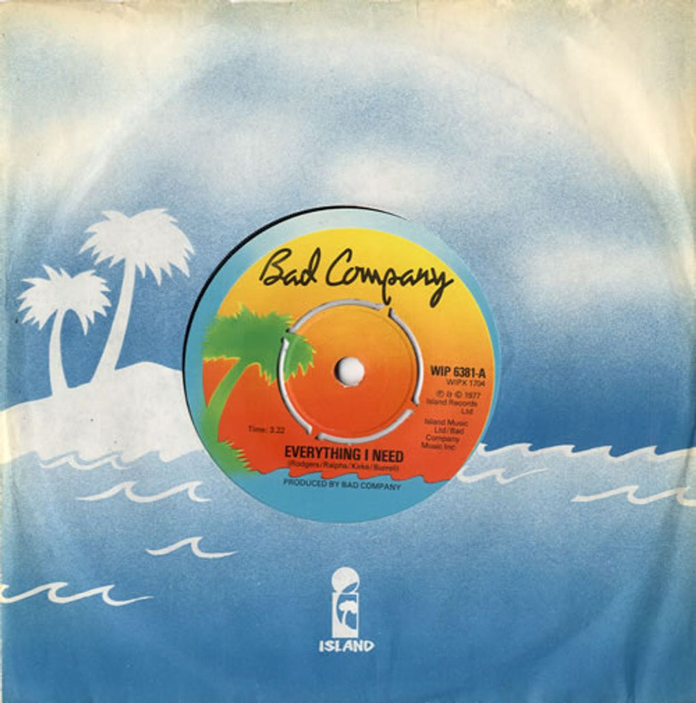 Bad Company Everything I Need UK 7" vinyl single (7 inch record / 45) WIP6381