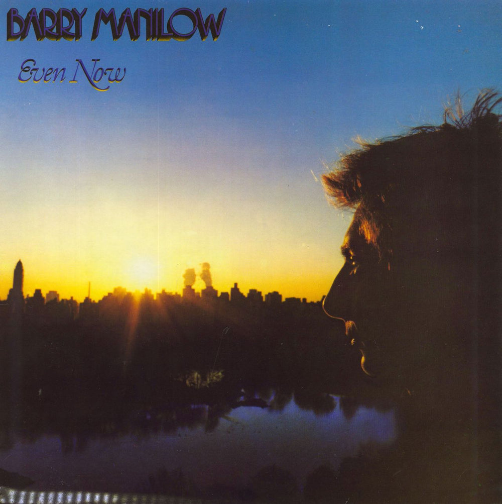 Barry Manilow Even Now Dutch vinyl LP album (LP record) 5N058N-60423