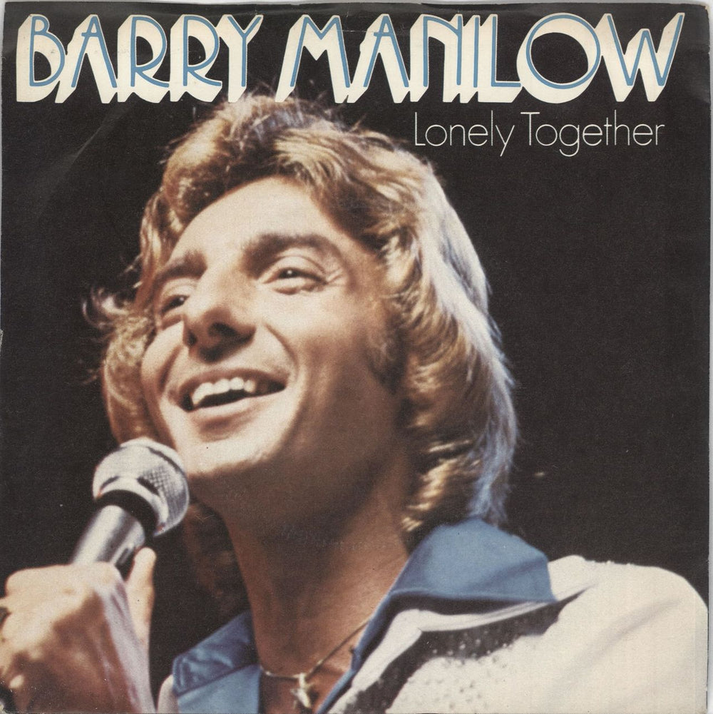 Barry Manilow Lonely Together - P/S UK 7" vinyl single (7 inch record / 45) ARIST373