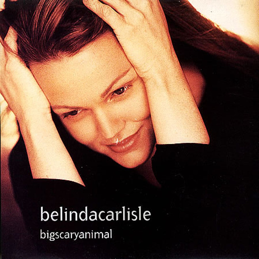 Belinda Carlisle Big Scary Animal UK 7" vinyl single (7 inch record / 45) VS1472