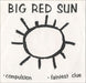 Big Red Sun Compulsion US 7" vinyl single (7 inch record / 45) DP009