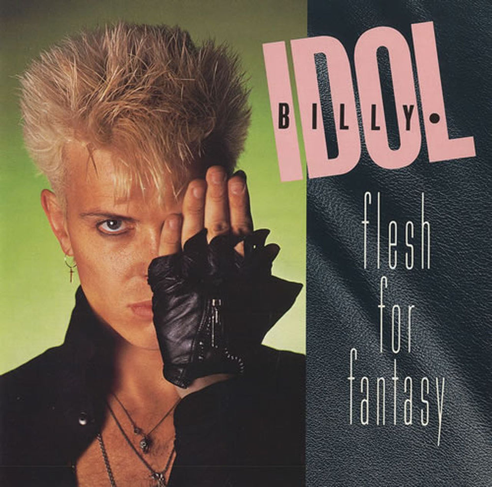 Billy Idol Flesh For Fantasy UK 7" vinyl single (7 inch record / 45) IDOL4