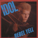 Billy Idol Rebel Yell + Sleeve UK 7" vinyl single (7 inch record / 45) IDOL2