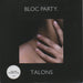 Bloc Party Talons UK 7" vinyl single (7 inch record / 45) WEBB190S