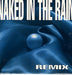 Blue Pearl Naked In The Rain - Remix UK 12" vinyl single (12 inch record / Maxi-single) BLR23R