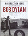 Bob Dylan No Direction Home: The Life And Music Of Bob Dylan UK book ISBN: 978-1849389112