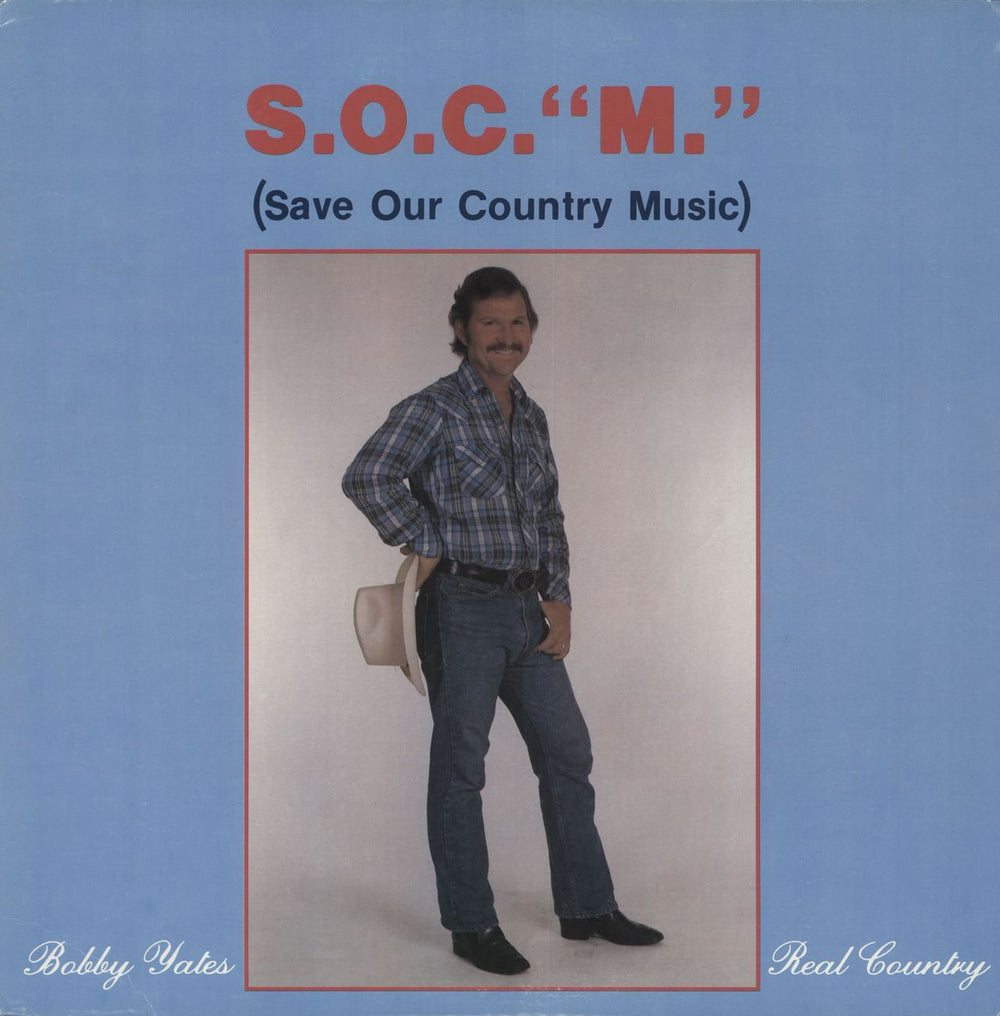 Bobby Yates S.O.C. "M" (Save Our Country Music) US vinyl LP album (LP record) RLP-1002