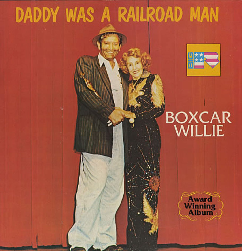 Boxcar Willie Daddy Was A Railroad Man UK vinyl LP album (LP record) BRA1004