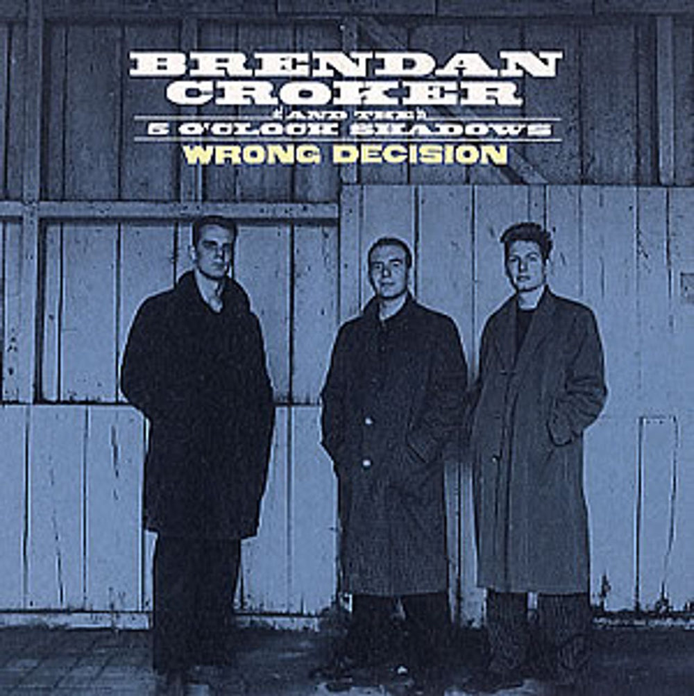 Brendan Croker Wrong Decision UK 7" vinyl single (7 inch record / 45) ORE5