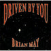 Brian May Driven By You - Matt Sleeve UK 7" vinyl single (7 inch record / 45) R6304