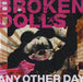 Broken Dolls Any Other Day UK Promo CD-R acetate CD-R ACETATE