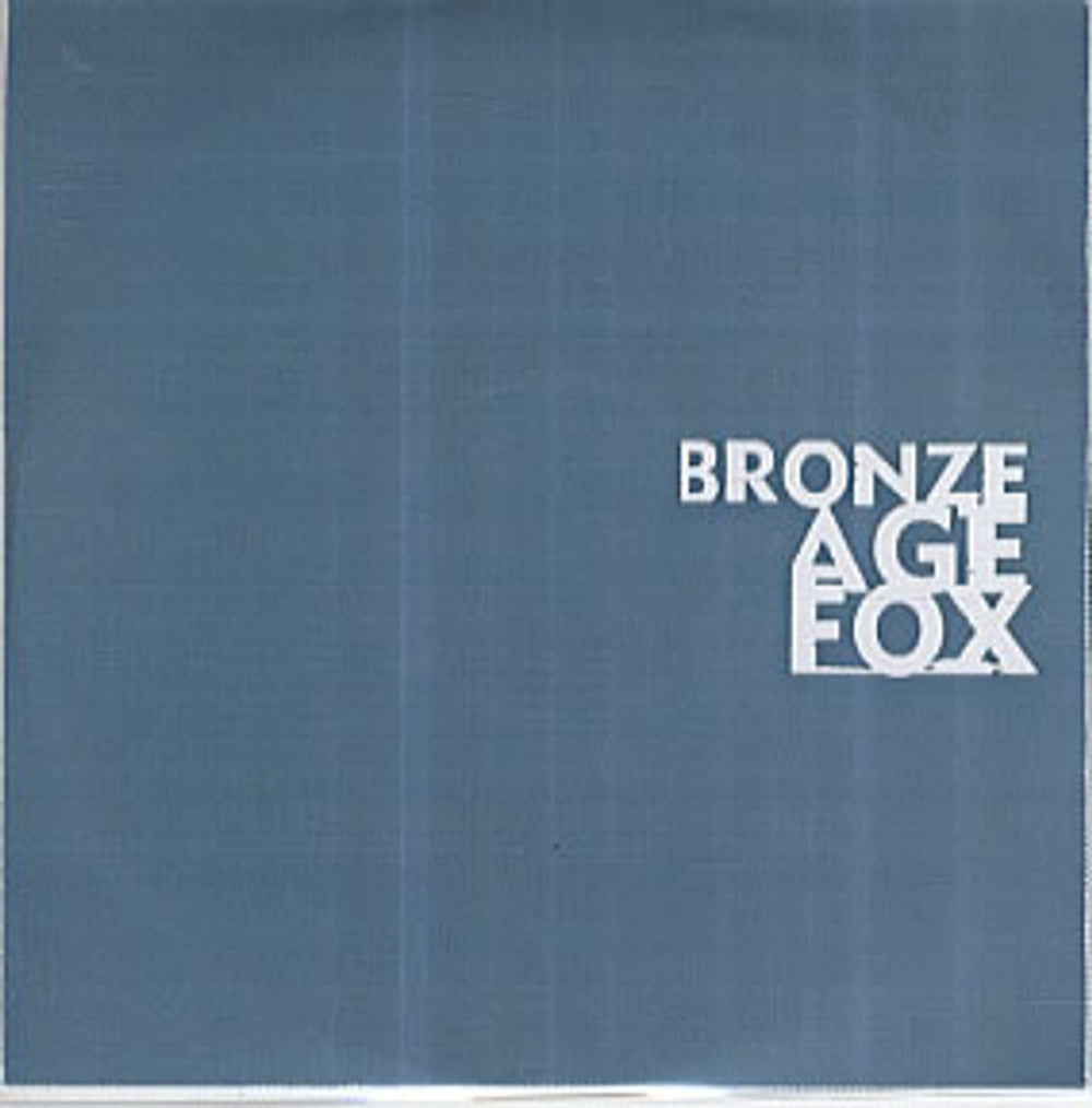 Bronze Age Fox First 3 Singles UK CD-R acetate CD-R ACETATE