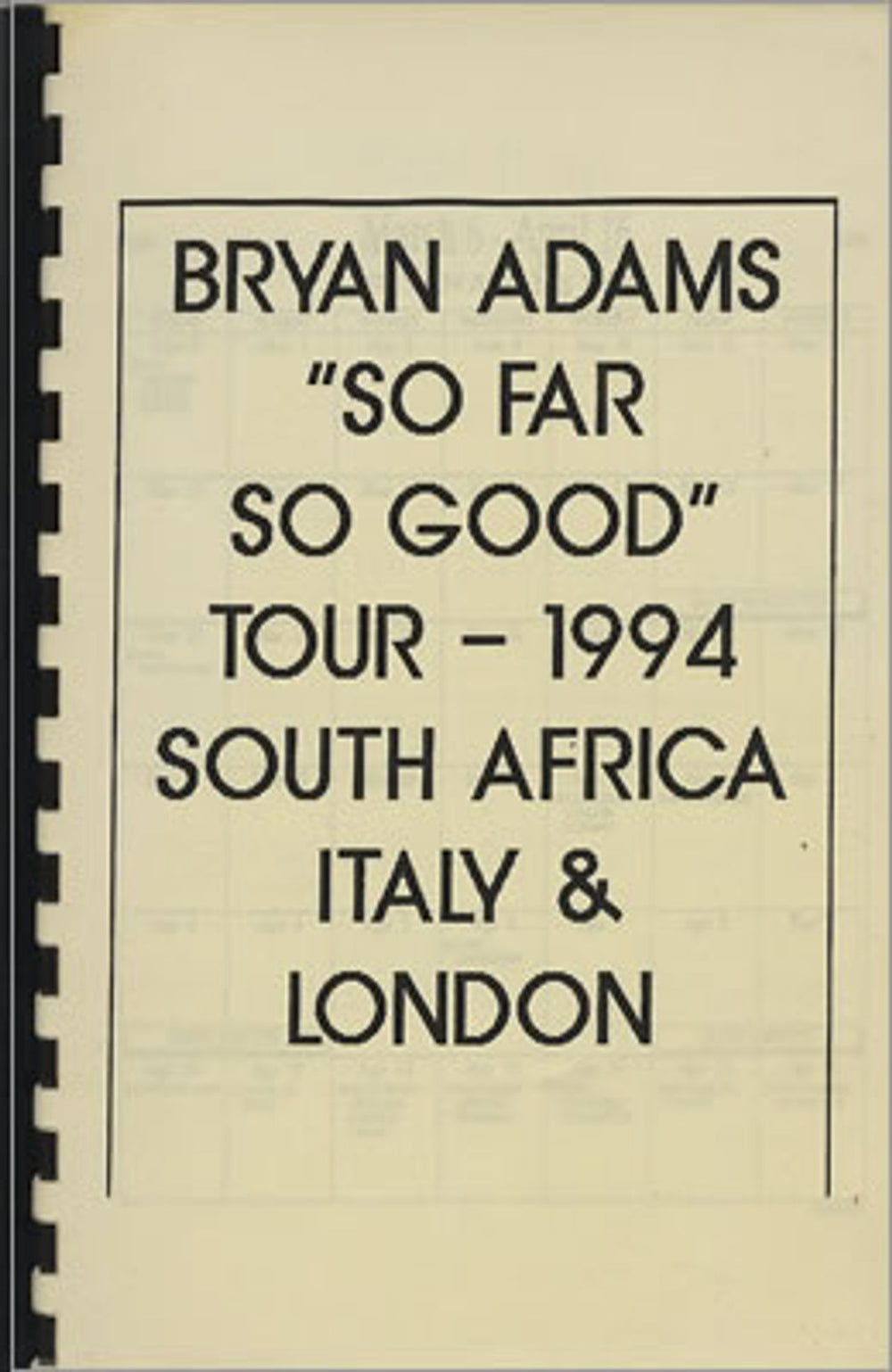 Bryan Adams So Far So Good - Tour Itinerary South African Promo Itinerary TOUR ITINERARY