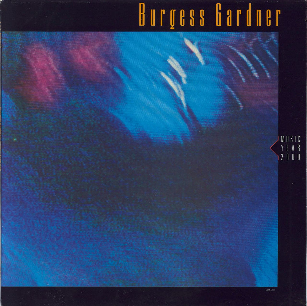 Burgess Gardner Music Year 2000 US vinyl LP album (LP record) MCA-5399