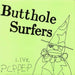 Butthole Surfers Live PCPP EP US 12" vinyl single (12 inch record / Maxi-single) VIRUS39