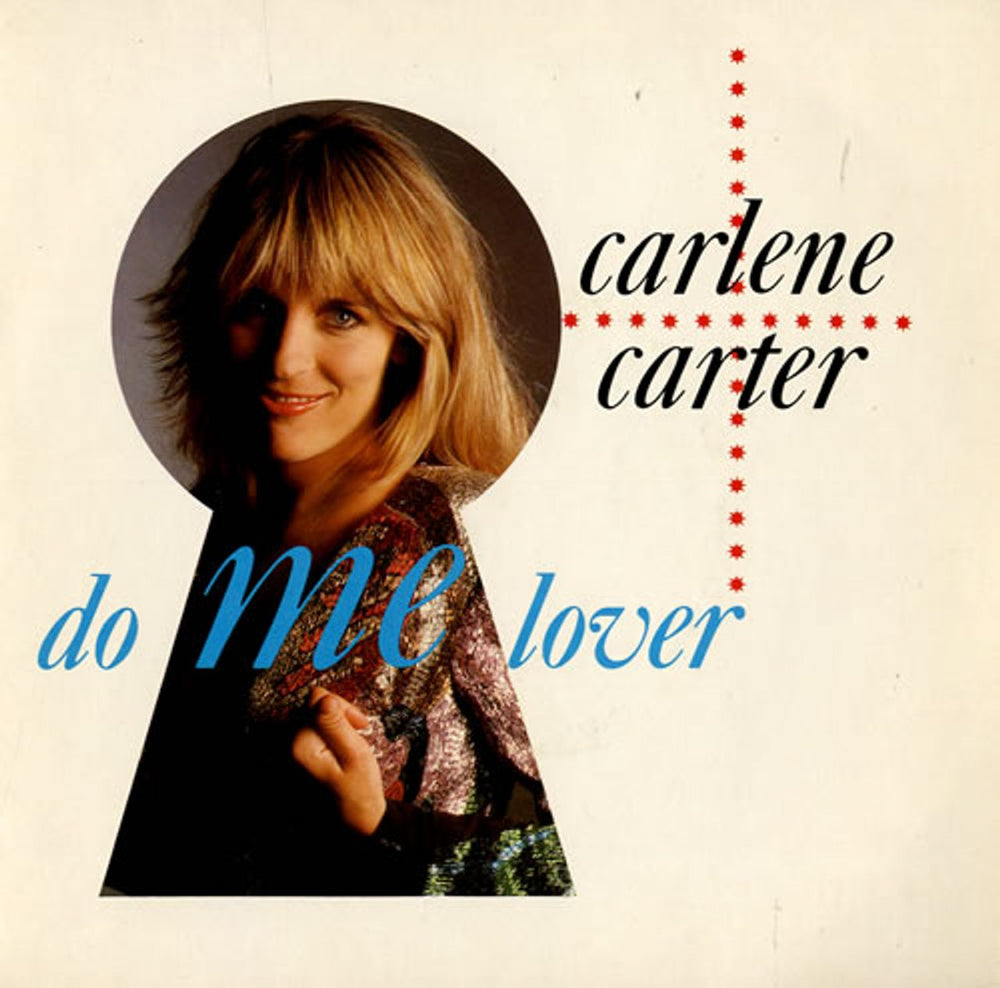 Carlene Carter Do Me Lover UK 7" vinyl single (7 inch record / 45) XX16