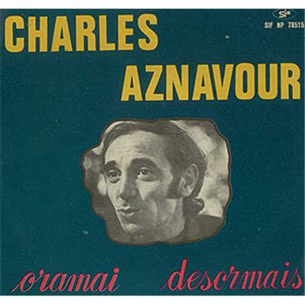 Charles Aznavour Oramai (Desormais) Italian 7" vinyl single (7 inch record / 45) 78515