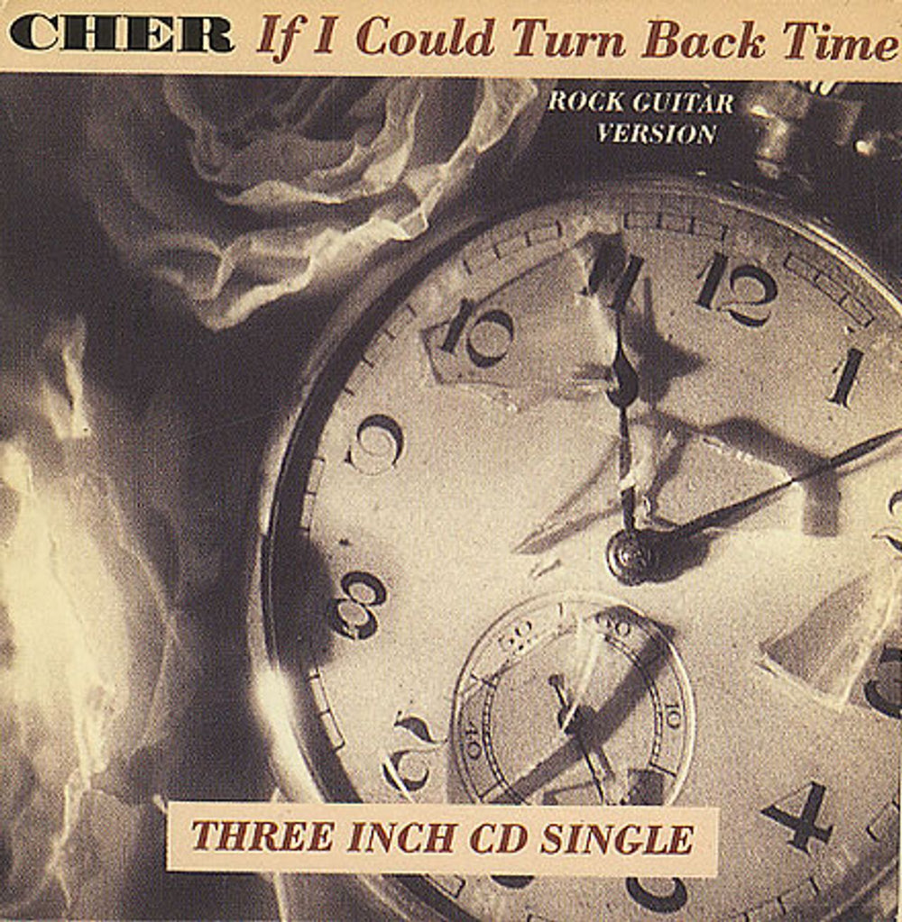 Cher If I Could Turn Back Time - fold-out card sleeve UK 3" CD single (CD3) GEF59CD