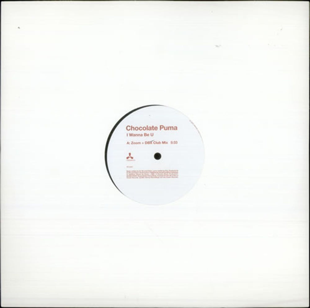 Chocolate Puma I Wanna Be U - Zoom & DBX Mixes UK 12" vinyl single (12 inch record / Maxi-single) CREAM13X