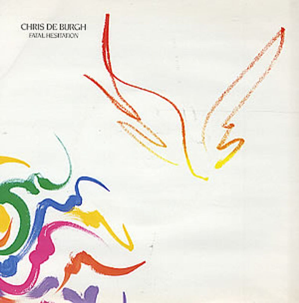 Chris De Burgh Fatal Hesitation UK 7" vinyl single (7 inch record / 45) AM346