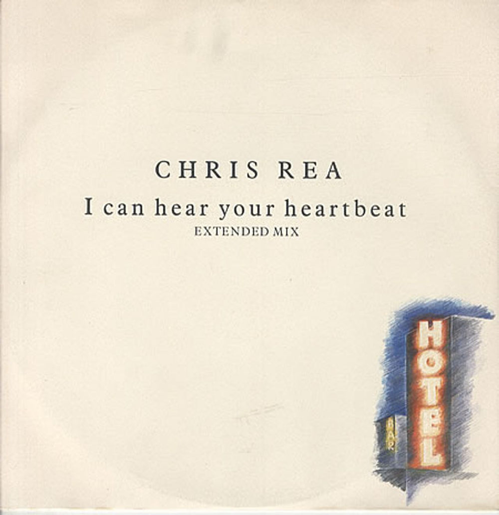 Chris Rea I Can Hear Your Heartbeat UK 12" vinyl single (12 inch record / Maxi-single) YZ320T