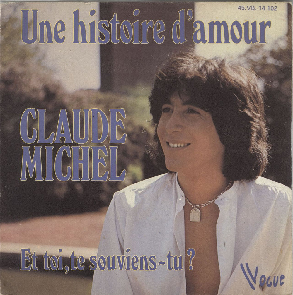 Claude Michel Une Histoire D'Amour + Sleeve French 7" vinyl single (7 inch record / 45) 45.VB.14102