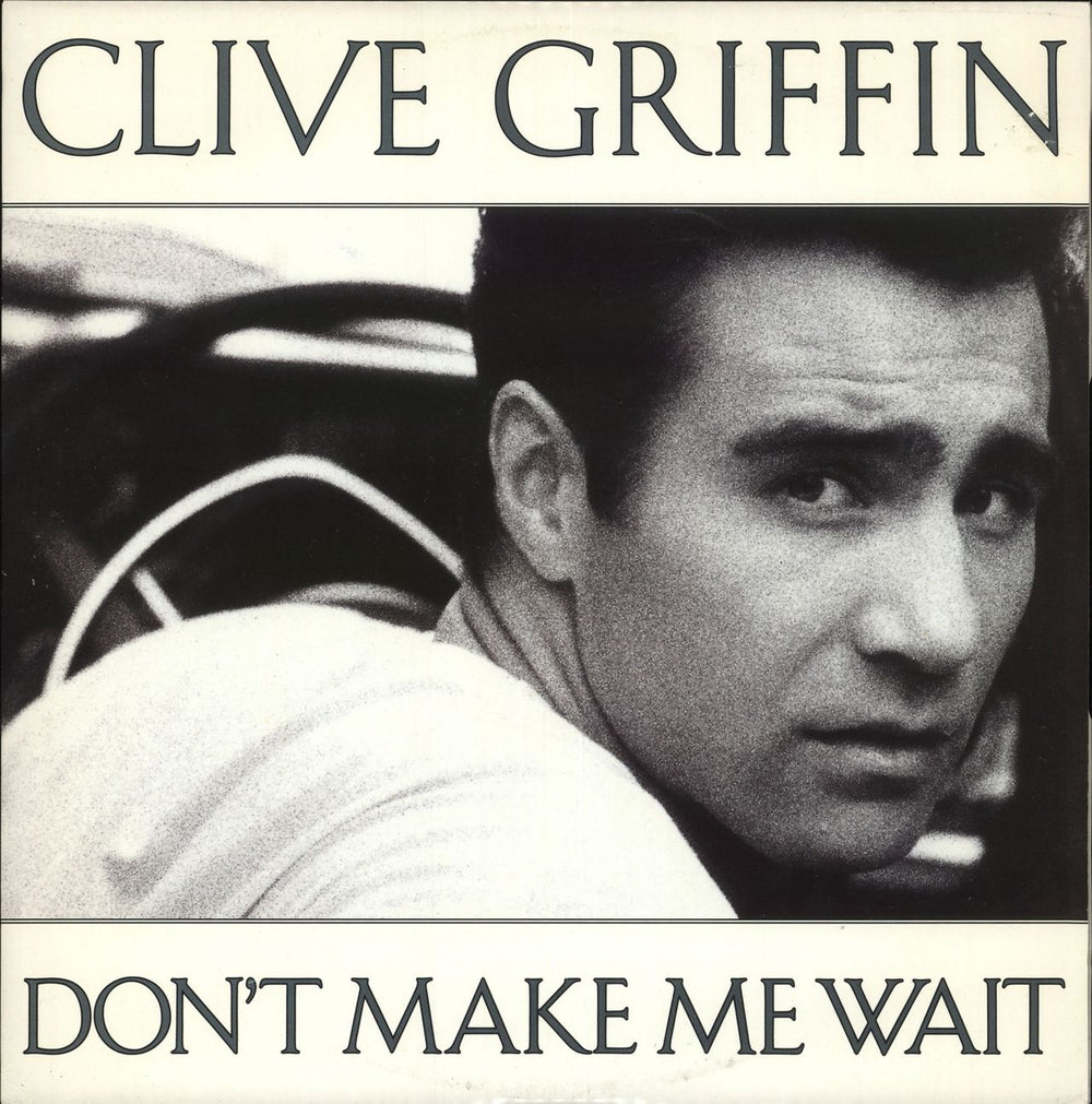 Clive Griffin Don't Make Me Wait UK 12" vinyl single (12 inch record / Maxi-single) STEP212