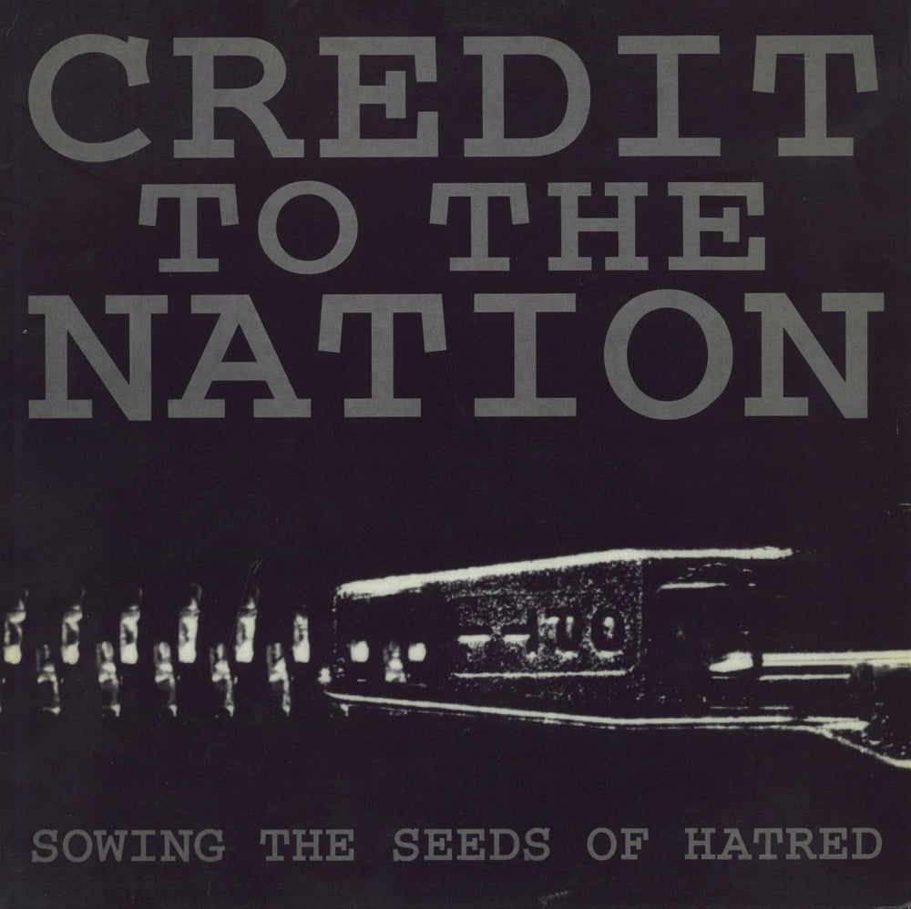 Credit To The Nation Sowing The Seeds Of Hatred UK 12" vinyl single (12 inch record / Maxi-single) 134TP12