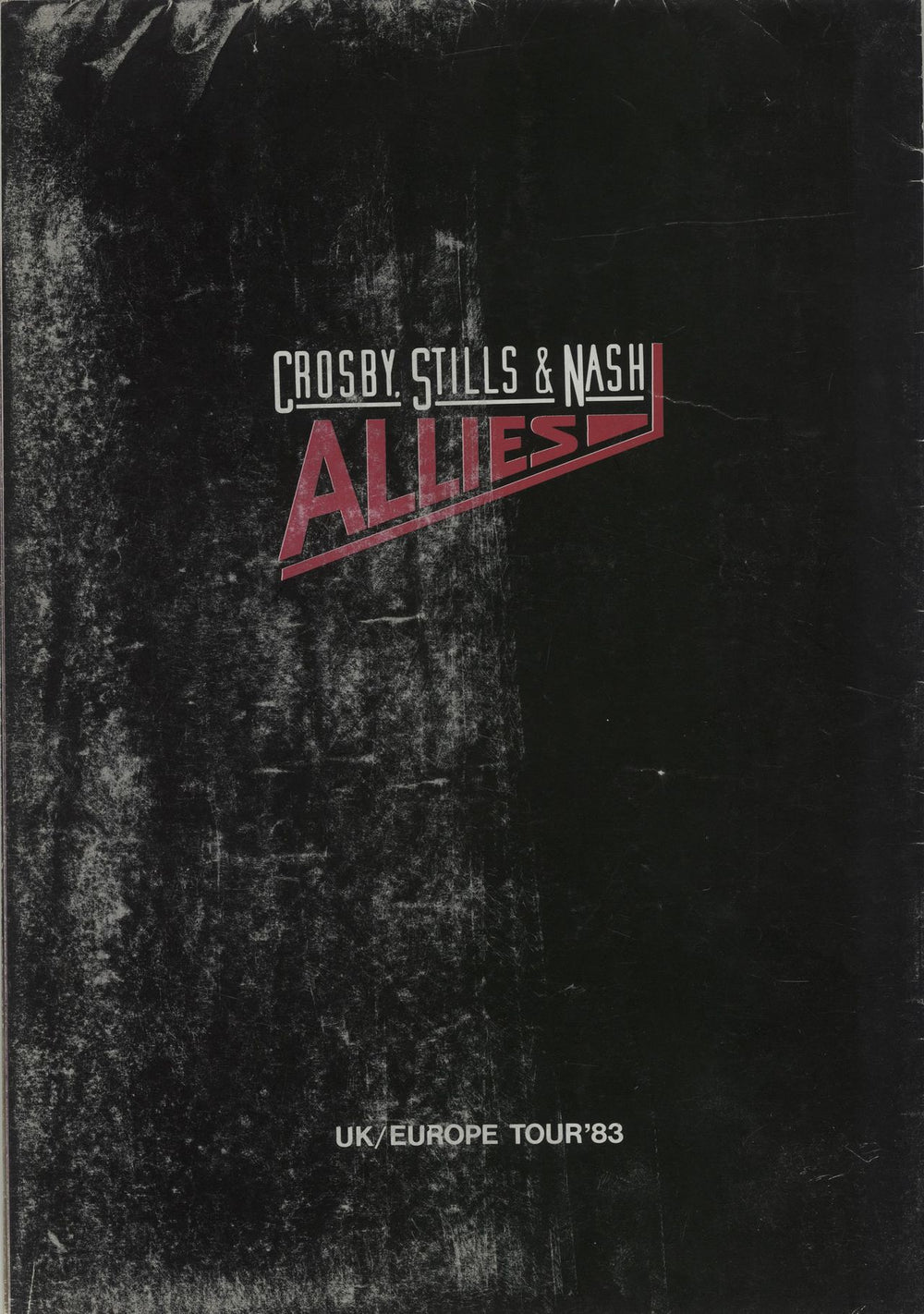 Crosby, Stills & Nash Allies - UK / Europe Tour '83 - EX UK tour programme TOUR PROGRAMME