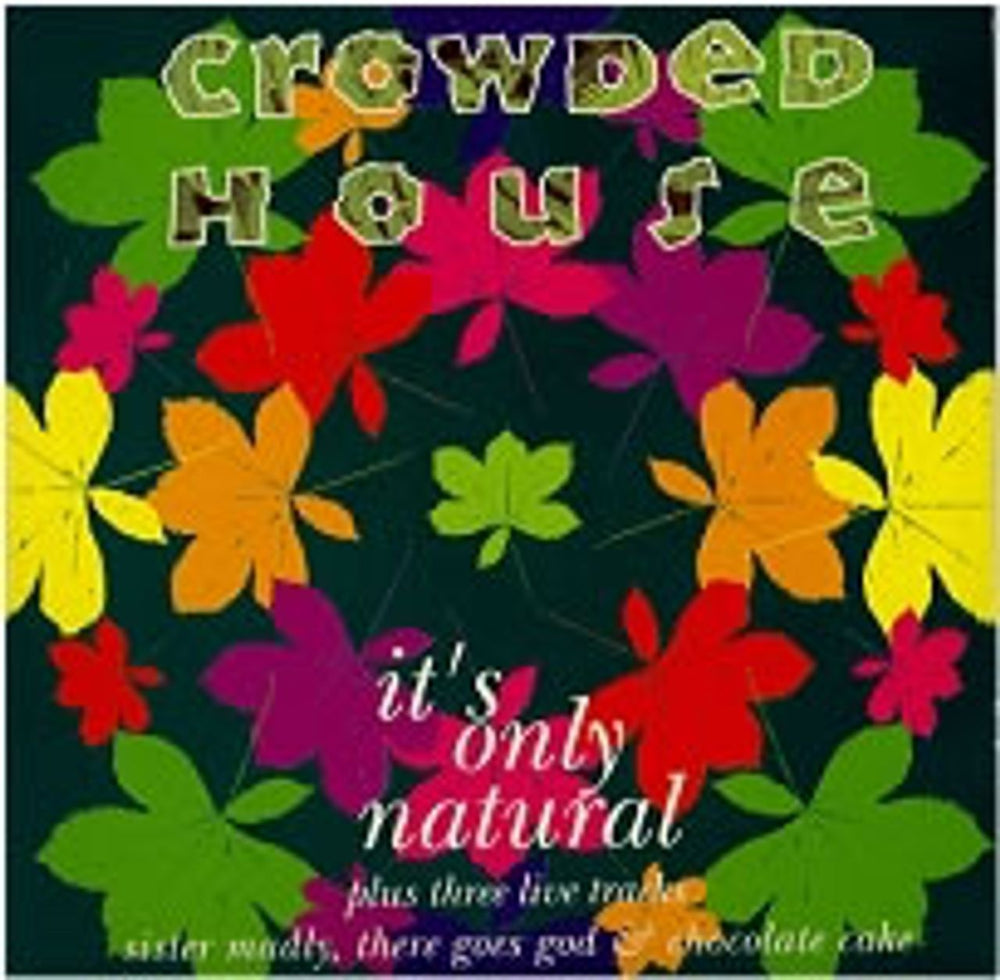 Crowded House It's Only Natural - Part 1 UK CD single (CD5 / 5") CDCL661