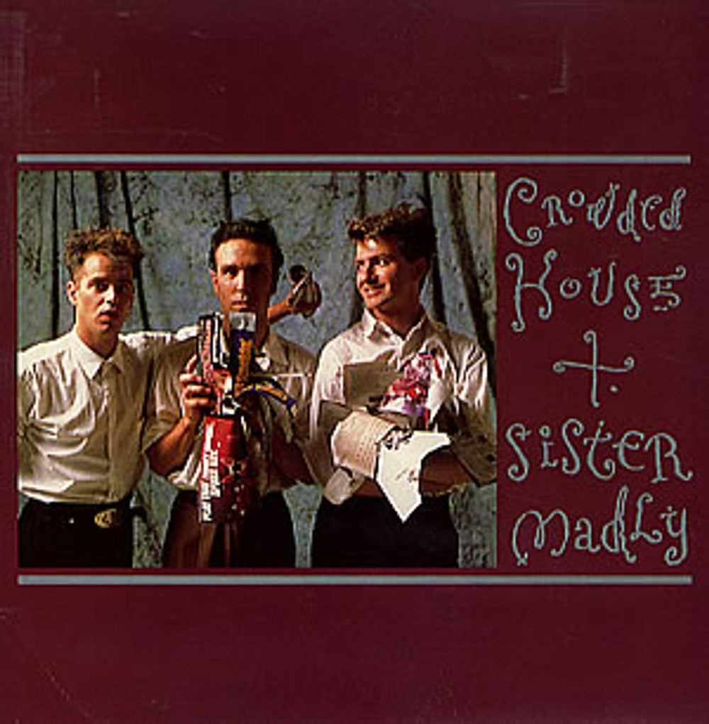 Crowded House Sister Madly UK 7" vinyl single (7 inch record / 45) CL509