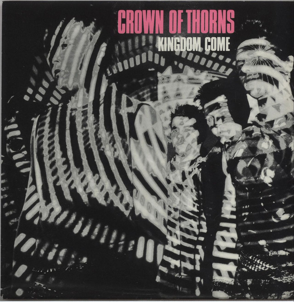 Crown Of Thorns (Rock) Kingdom Come UK 7" vinyl single (7 inch record / 45) ILS0035