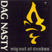 Dag Nasty Wig Out At Denkos French vinyl LP album (LP record) DISCHORD26