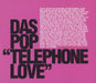 Das Pop Telephone Love UK CD single (CD5 / 5") WARMCD18